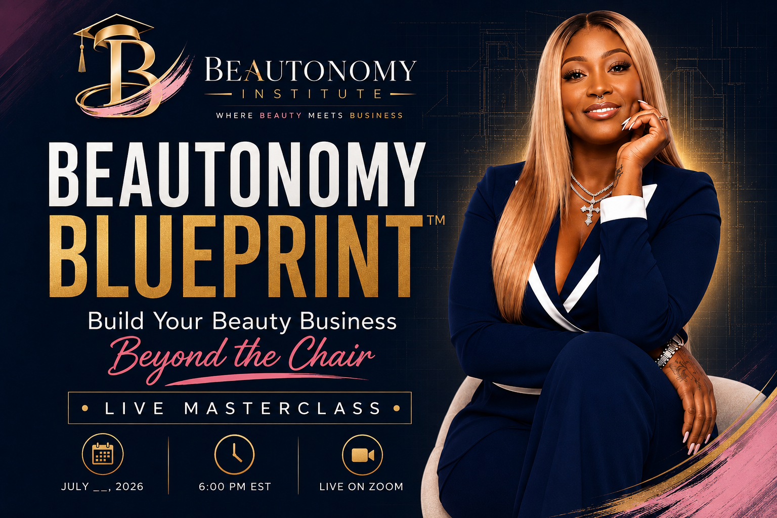Beautonomy Blueprint — Build Your Beauty Business Beyond the Chair. Live Masterclass on Zoom.